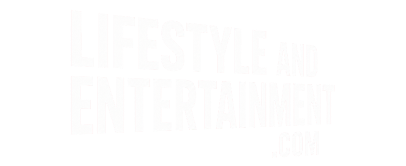 Lifestyle and Entertainment